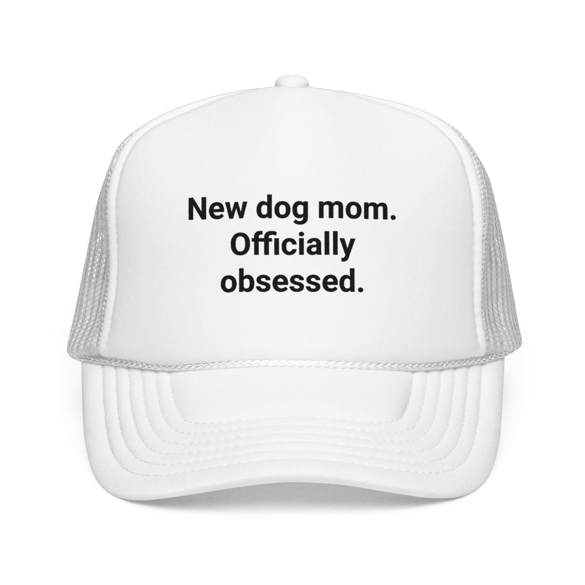 New Dog Mom. Officially Obsessed. - Trucker Hat for New Dog Owners