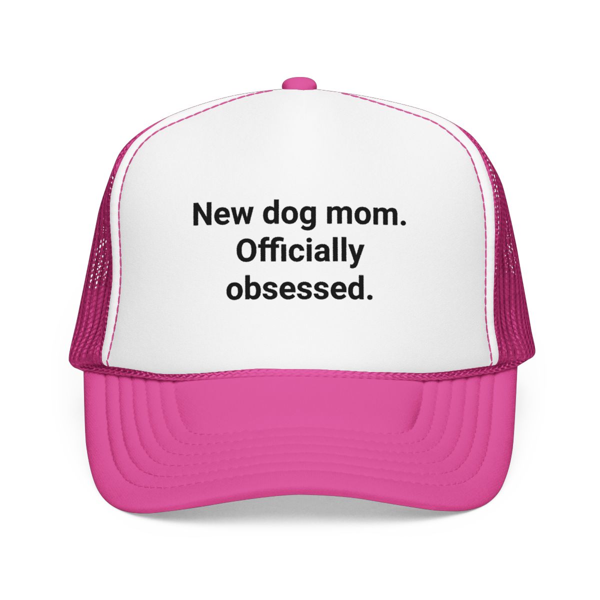 New Dog Mom. Officially Obsessed. - Trucker Hat for New Dog Owners