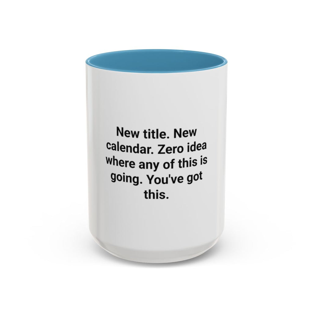 New Title New Calendar Mug - Gift for First Time Manager
