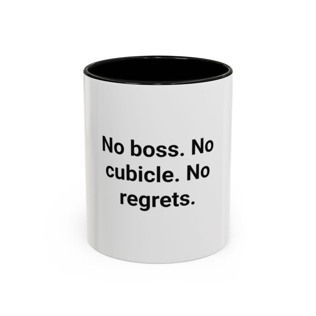 No Boss. No Cubicle. No Regrets. - Accent Mug for Freelancers