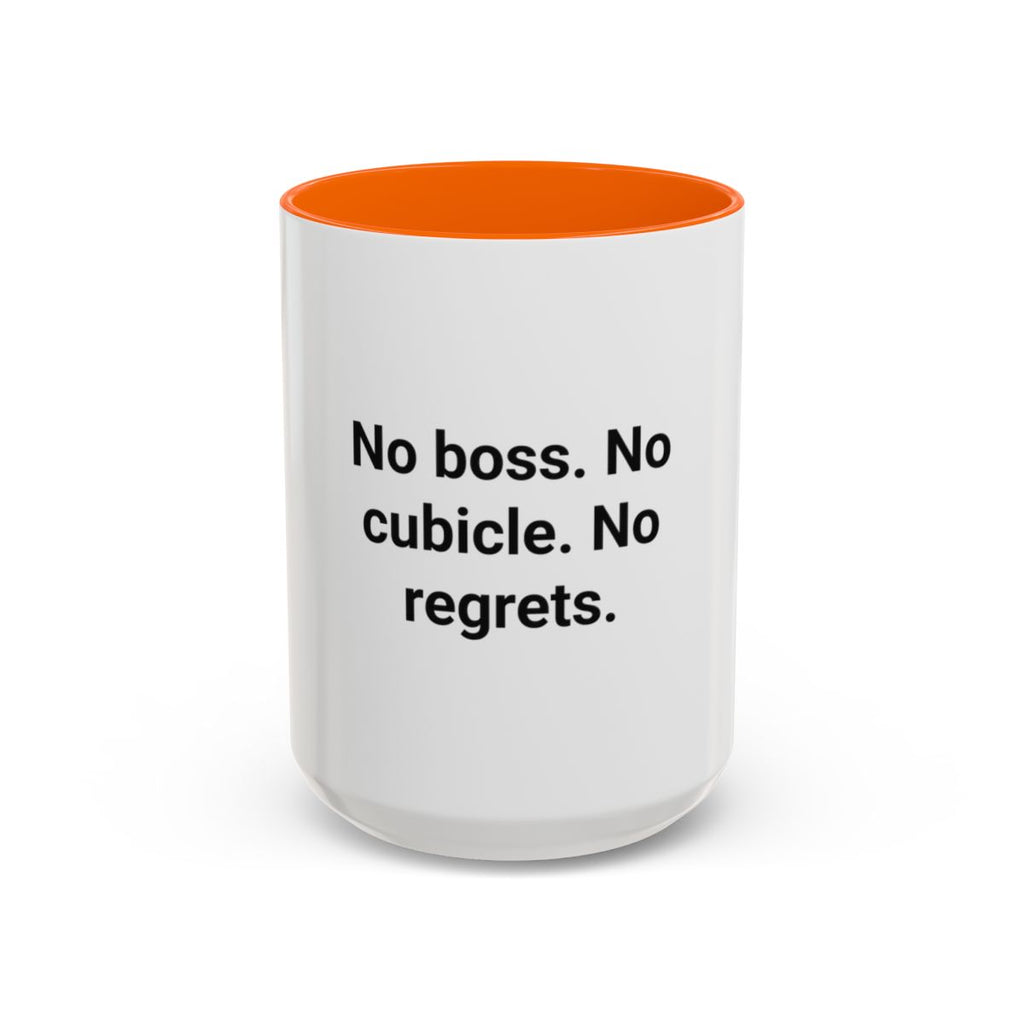 No Boss. No Cubicle. No Regrets. - Accent Mug for Freelancers