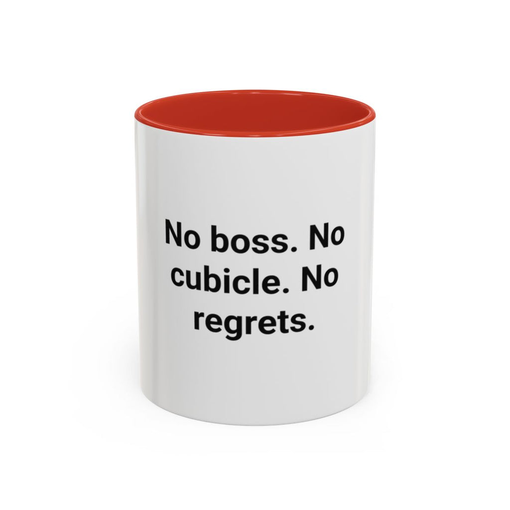 No Boss. No Cubicle. No Regrets. - Accent Mug for Freelancers