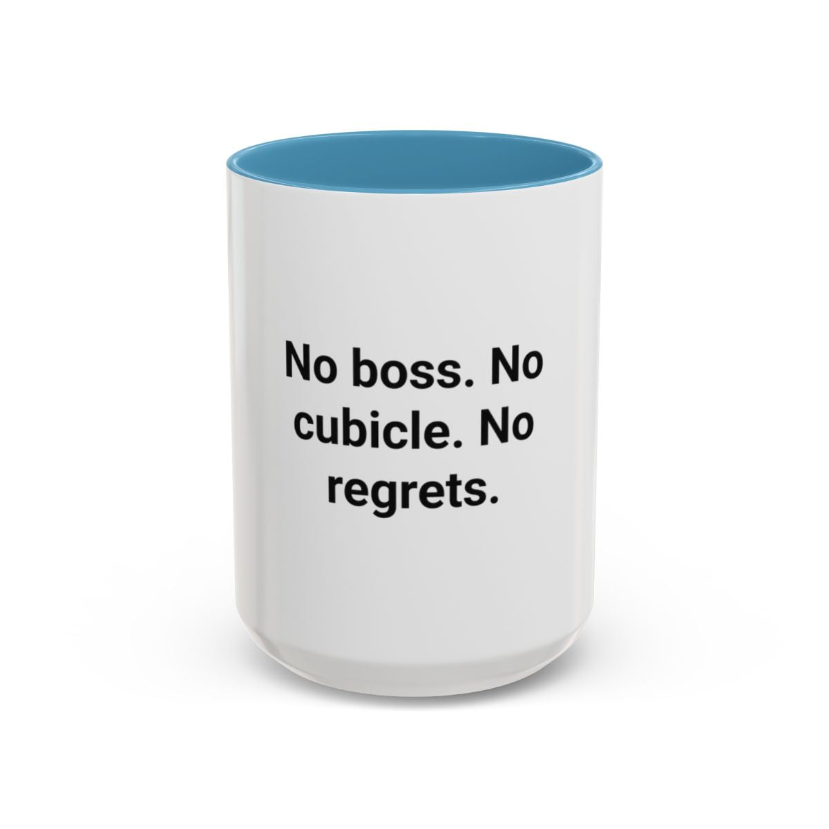 No Boss. No Cubicle. No Regrets. - Accent Mug for Freelancers