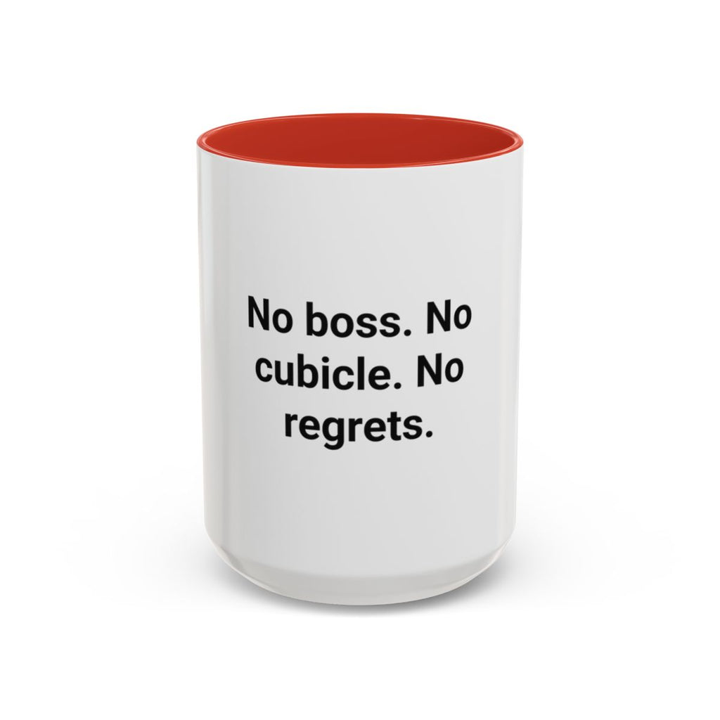 No Boss. No Cubicle. No Regrets. - Accent Mug for Freelancers