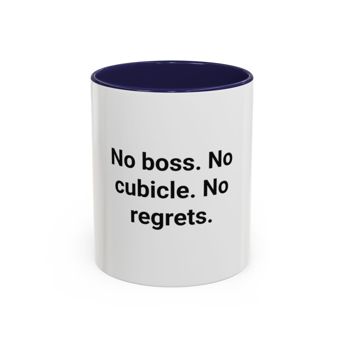 No Boss. No Cubicle. No Regrets. - Accent Mug for Freelancers