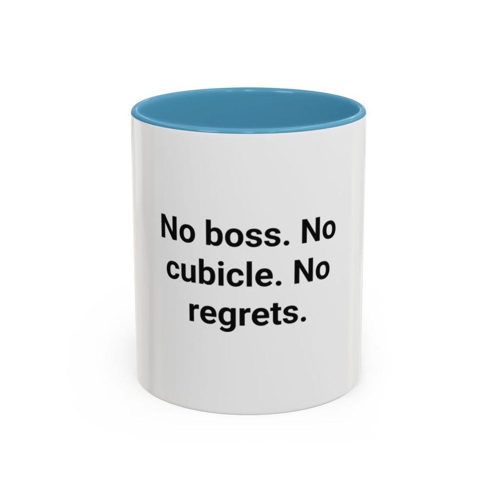 No Boss. No Cubicle. No Regrets. - Accent Mug for Freelancers