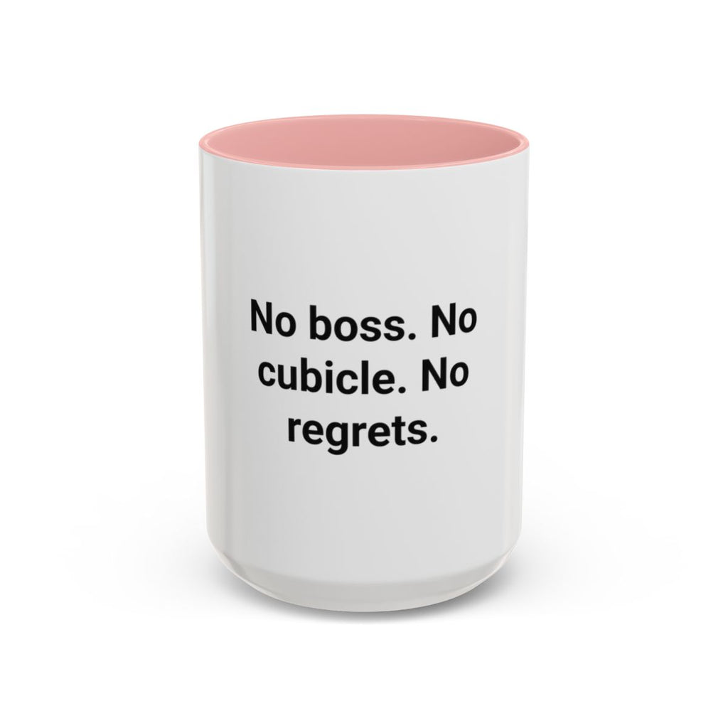 No Boss. No Cubicle. No Regrets. - Accent Mug for Freelancers