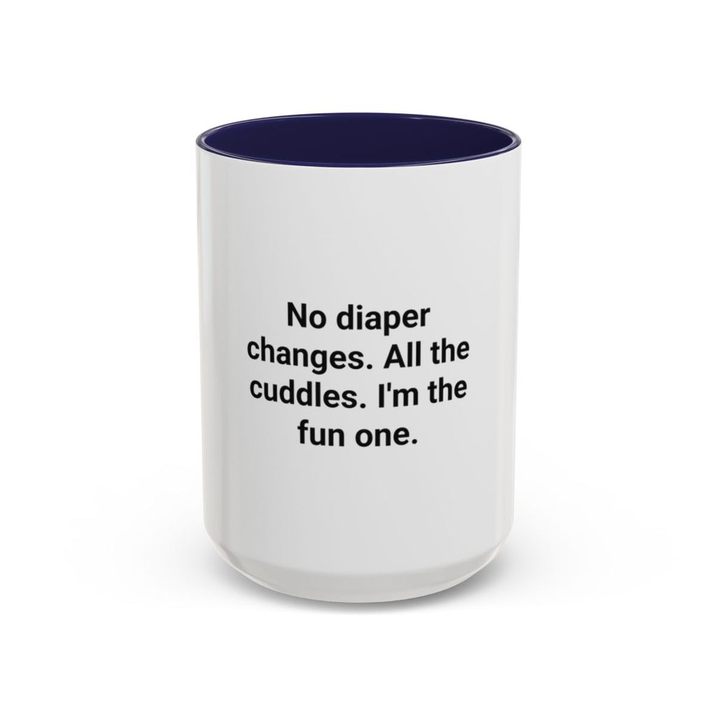 No Diaper Changes. All the Cuddles. - Aunt Uncle Mug