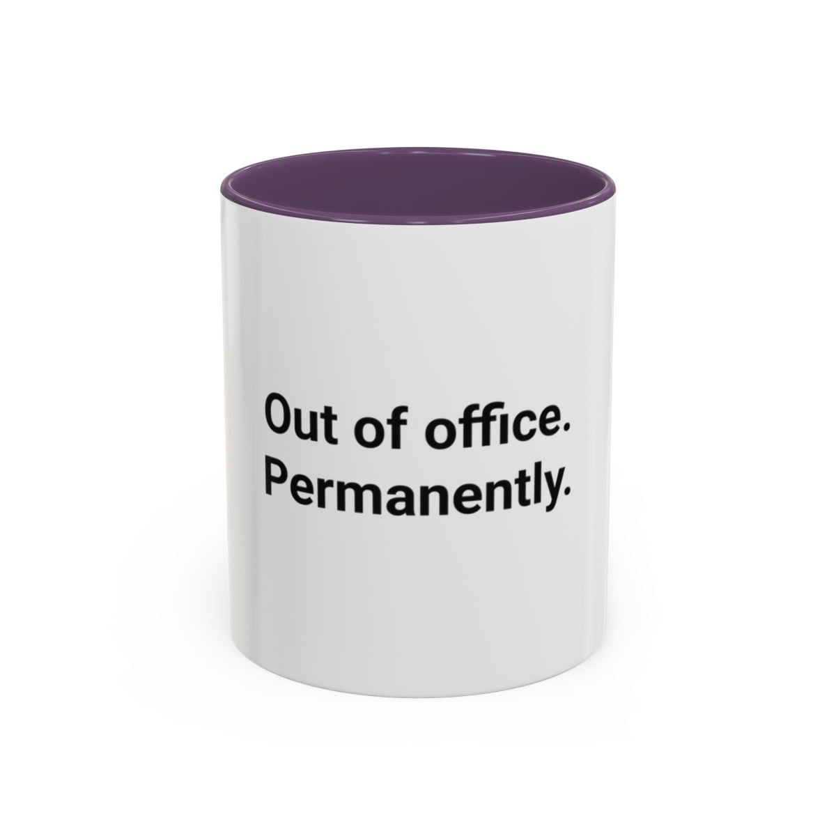 Out of Office. Permanently. - Accent Mug for New Freelancers
