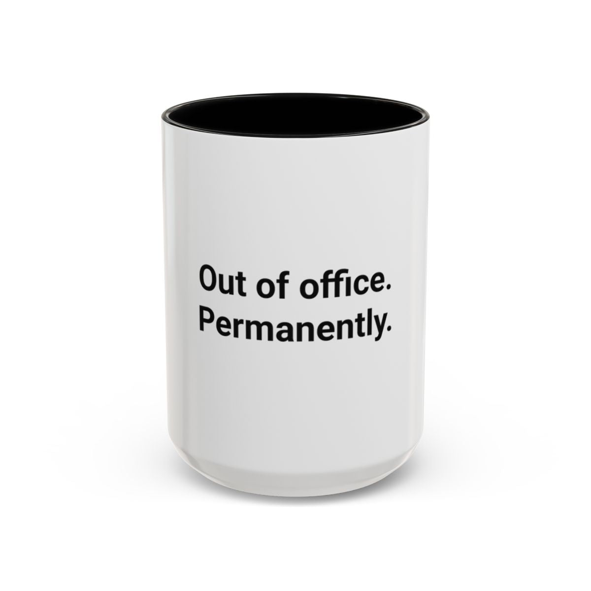 Out of Office. Permanently. - Accent Mug for New Freelancers