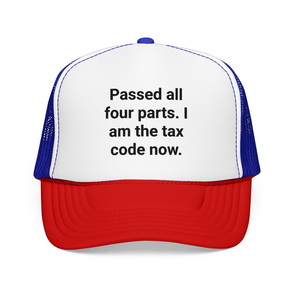 Passed All Four Parts. I Am the Tax Code Now - Trucker Hat for CPA Exam