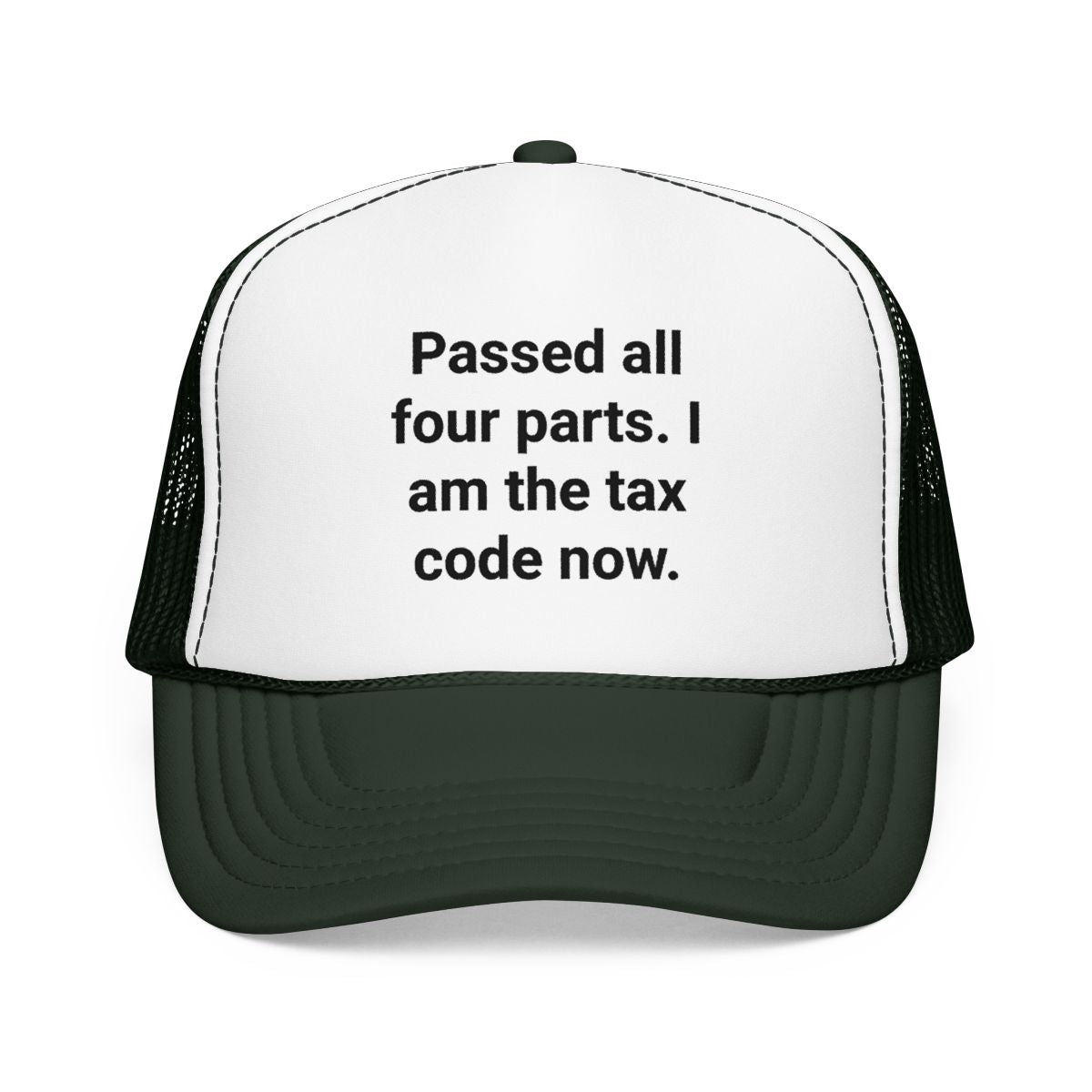 Passed All Four Parts. I Am the Tax Code Now - Trucker Hat for CPA Exam