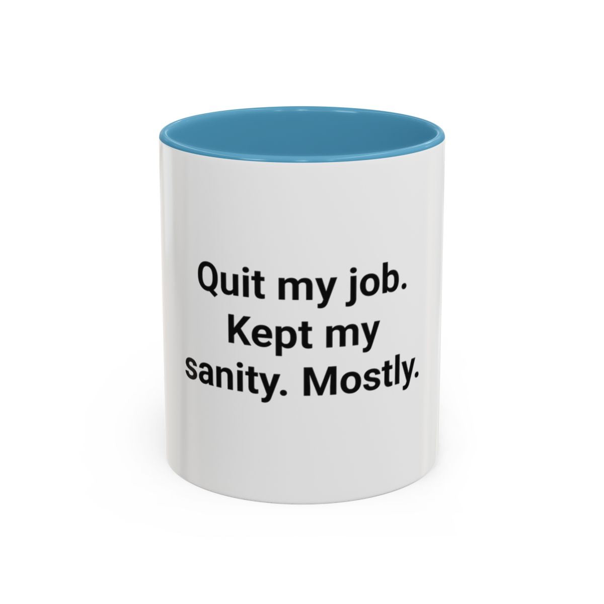 Quit My Job. Kept My Sanity. Mostly. - Mug for New Freelancers