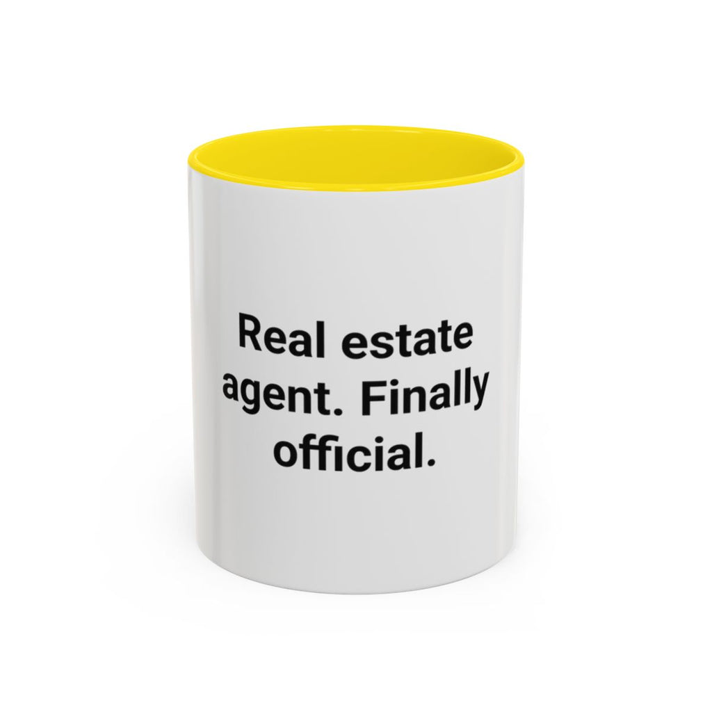 Real Estate Agent Finally Official - Accent Mug for New Agents