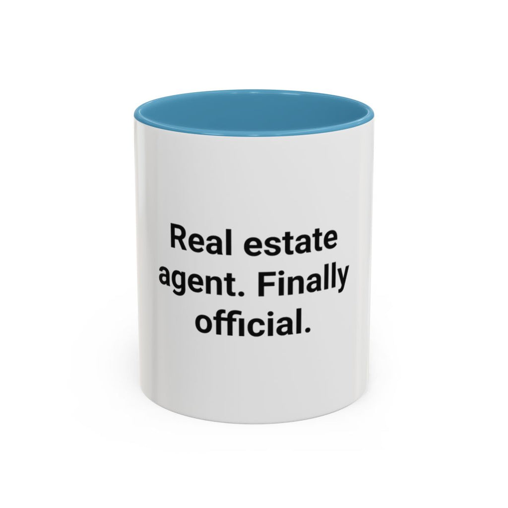 Real Estate Agent Finally Official - Accent Mug for New Agents