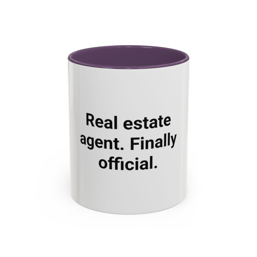 Real Estate Agent Finally Official - Accent Mug for New Agents