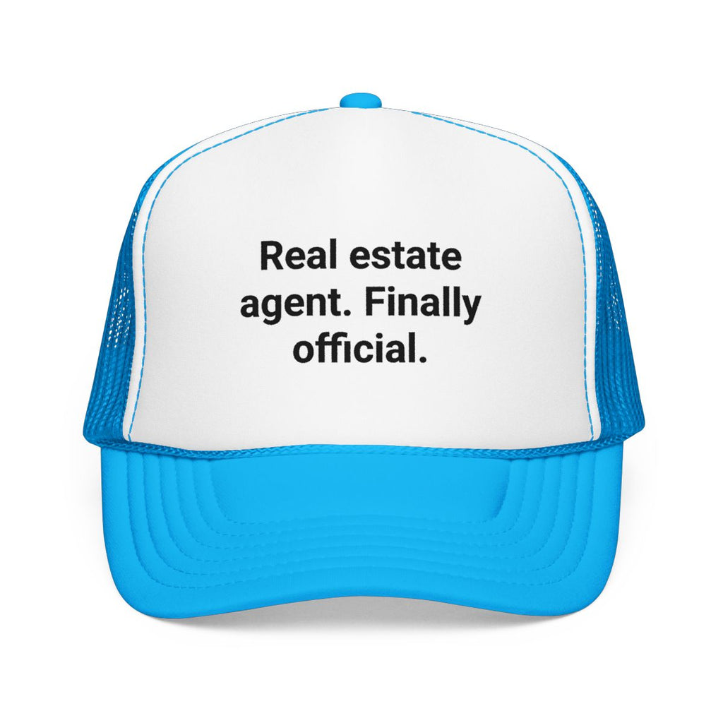 Real Estate Agent Finally Official - Trucker Hat for New Agents