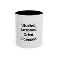 Studied. Stressed. Cried. Licensed. - Mug for NCLEX Grad