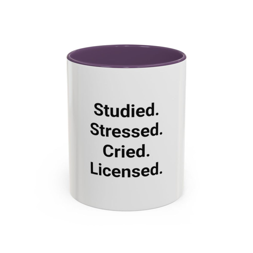 Studied. Stressed. Cried. Licensed. - Mug for NCLEX Grad