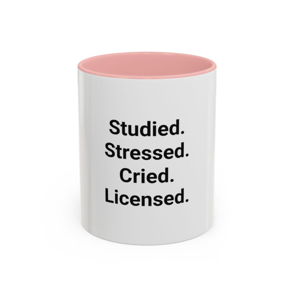 Studied. Stressed. Cried. Licensed. - Mug for NCLEX Grad