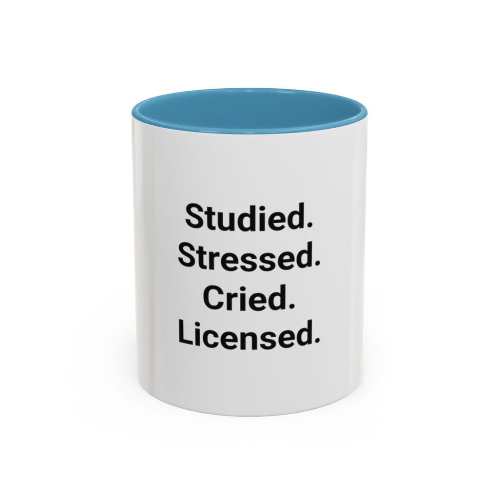 Studied. Stressed. Cried. Licensed. - Mug for NCLEX Grad