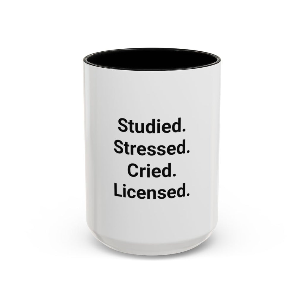 Studied. Stressed. Cried. Licensed. - Mug for NCLEX Grad