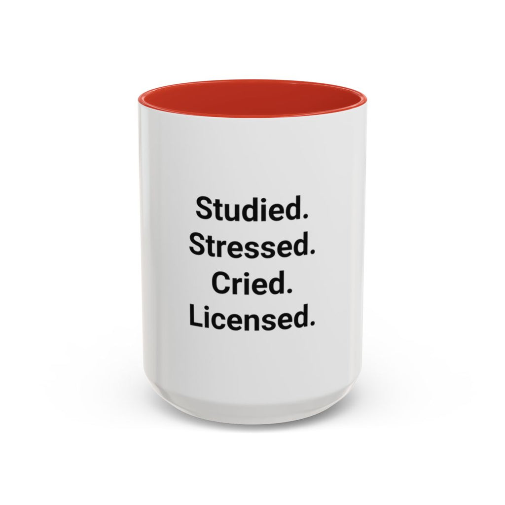 Studied. Stressed. Cried. Licensed. - Mug for NCLEX Grad