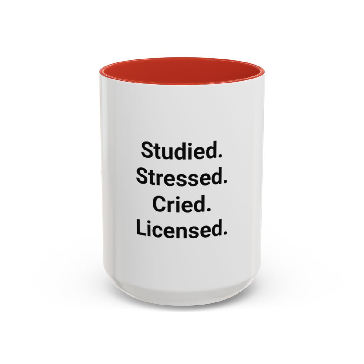 Studied. Stressed. Cried. Licensed. - Mug for NCLEX Grad