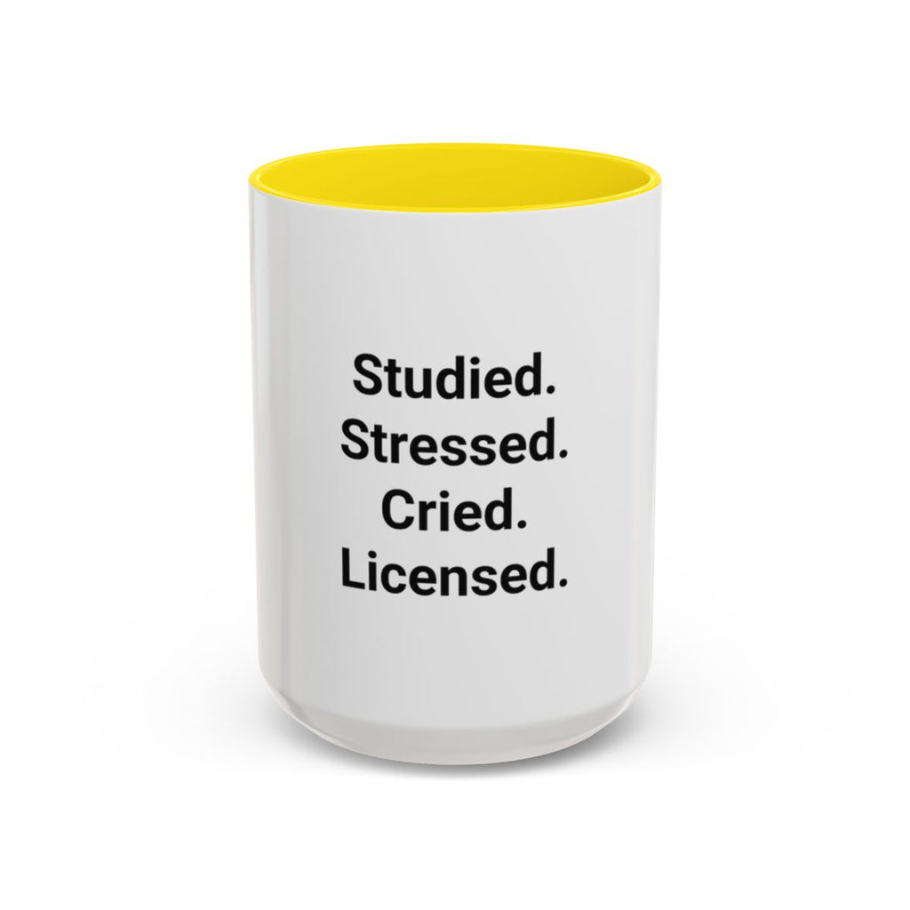 Studied. Stressed. Cried. Licensed. - Mug for NCLEX Grad