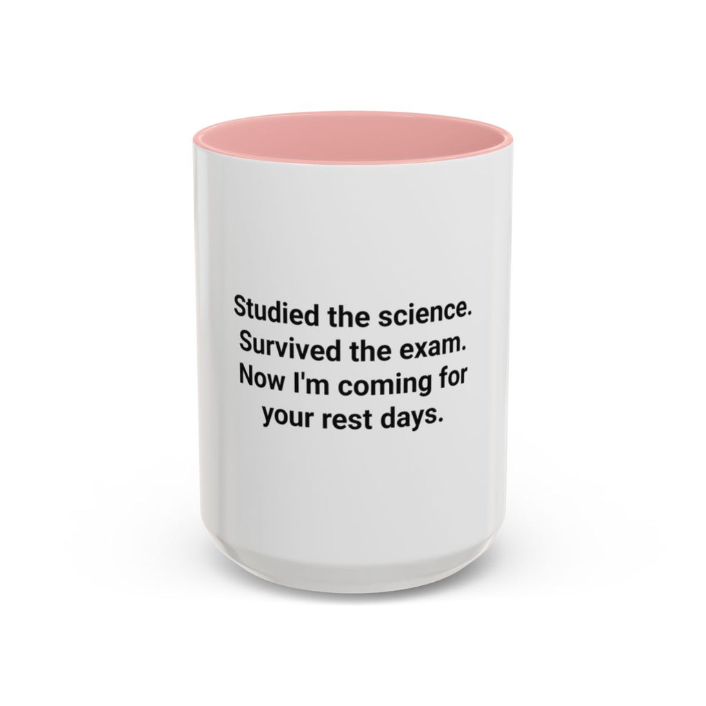 Studied the Science, Survived the Exam - Accent Mug for New Personal Trainers