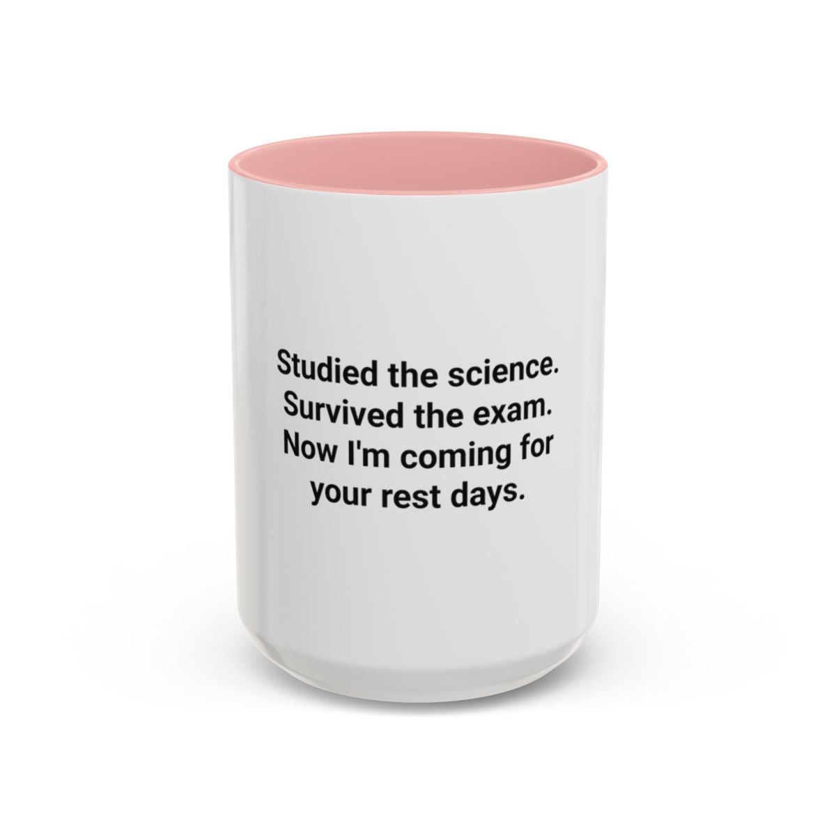 Studied the Science, Survived the Exam - Accent Mug for New Personal Trainers