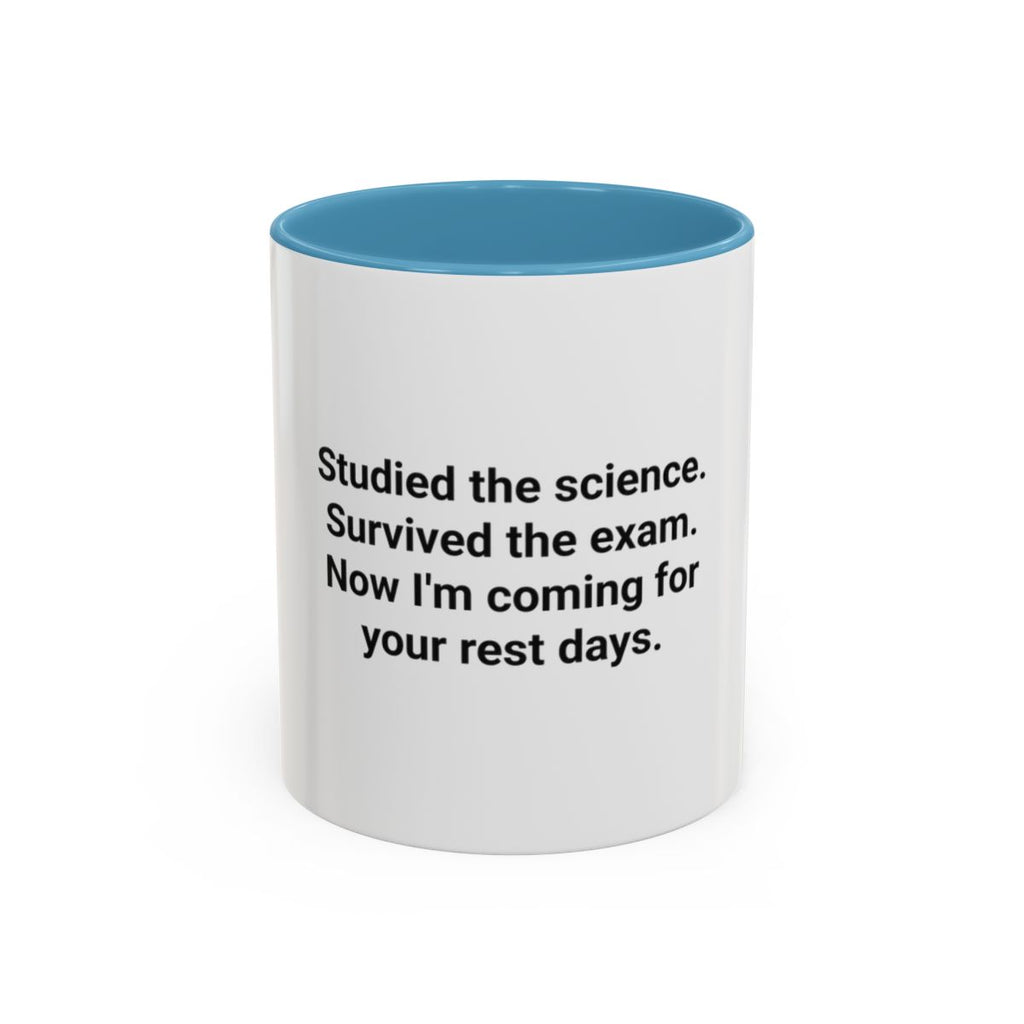 Studied the Science, Survived the Exam - Accent Mug for New Personal Trainers