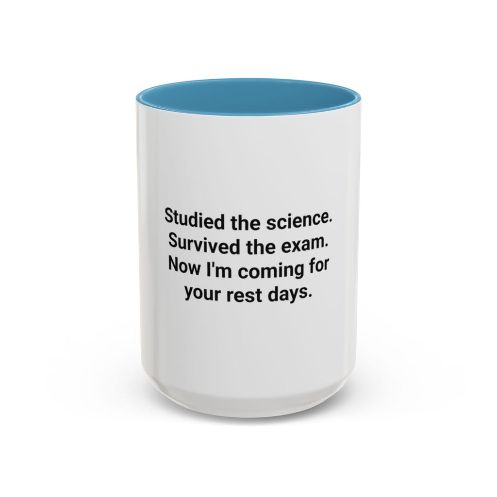 Studied the Science, Survived the Exam - Accent Mug for New Personal Trainers