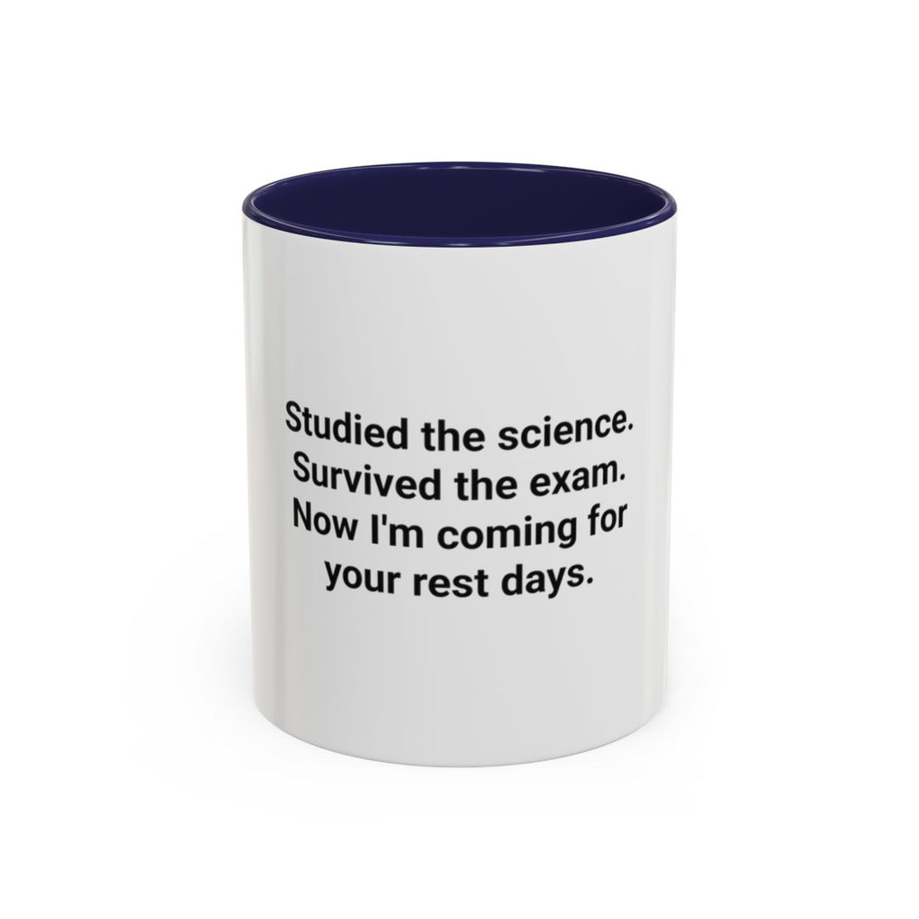 Studied the Science, Survived the Exam - Accent Mug for New Personal Trainers