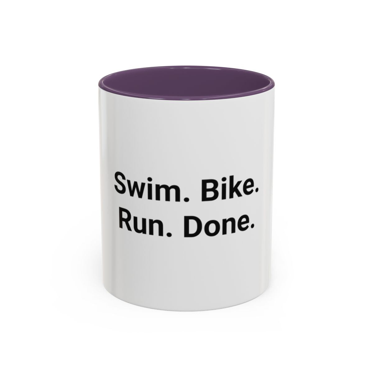 Swim. Bike. Run. Done. - Accent Mug for First Triathlon