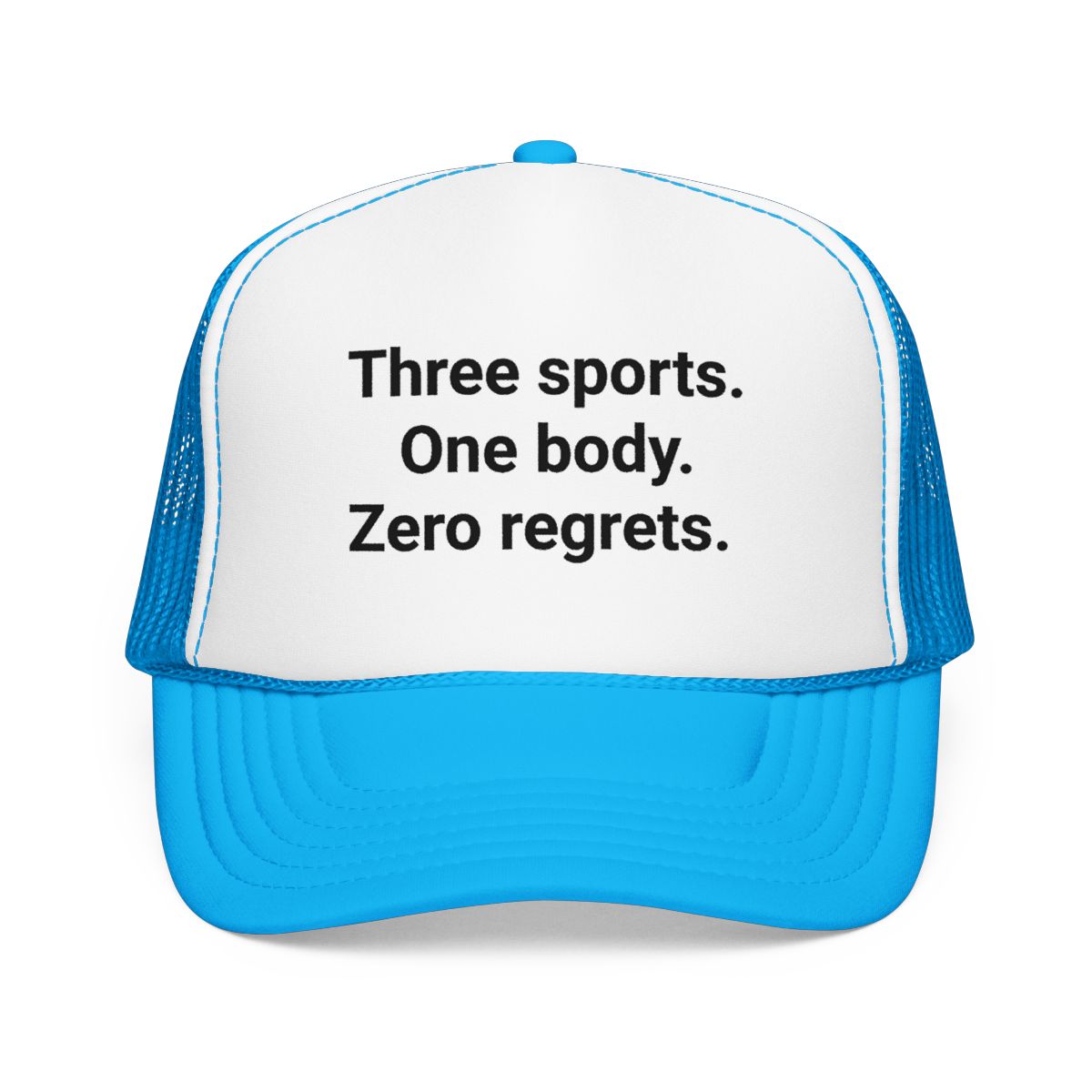 Three Sports. One Body. Zero Regrets. - Trucker Hat for Triathletes