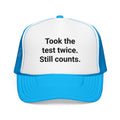 Took the Test Twice. Still Counts. - Trucker Hat for New Drivers