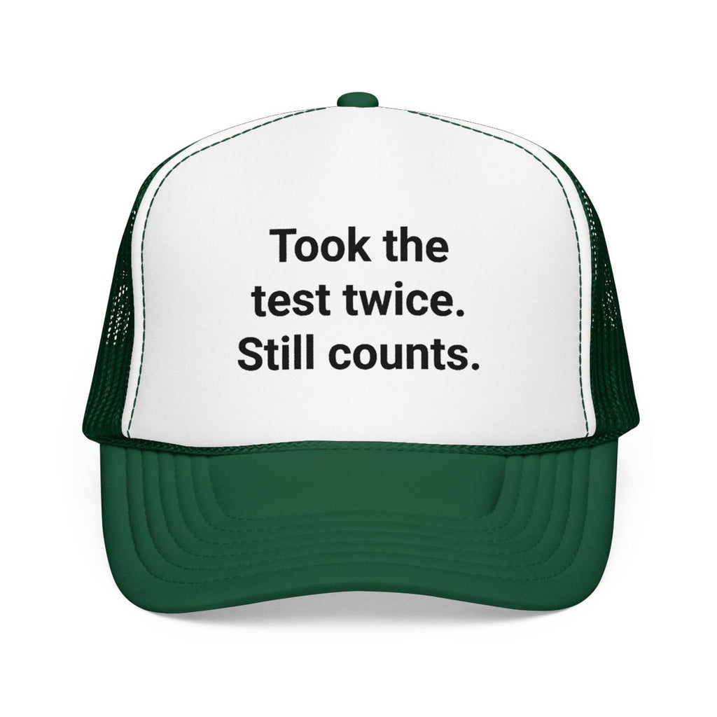 Took the Test Twice. Still Counts. - Trucker Hat for New Drivers