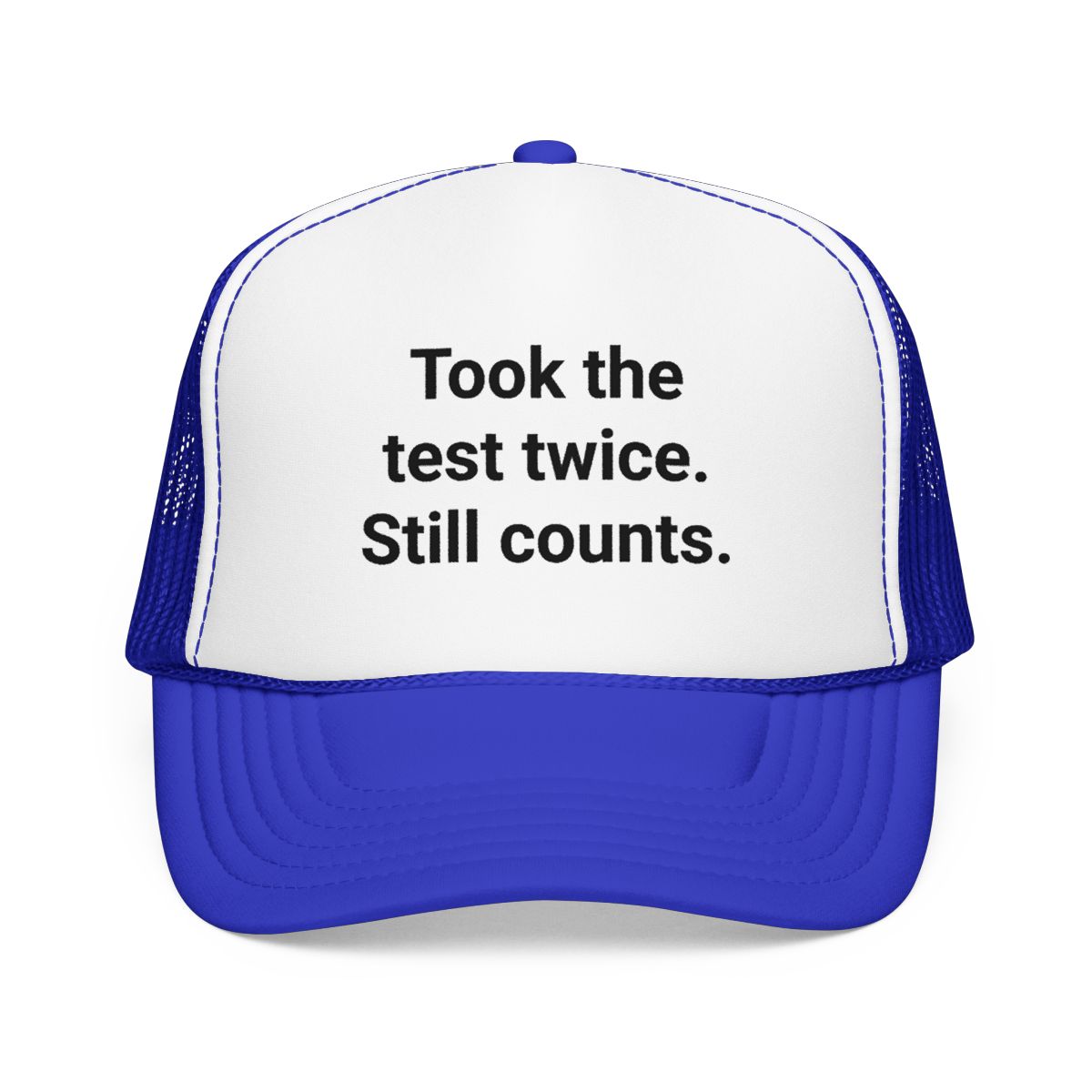 Took the Test Twice. Still Counts. - Trucker Hat for New Drivers