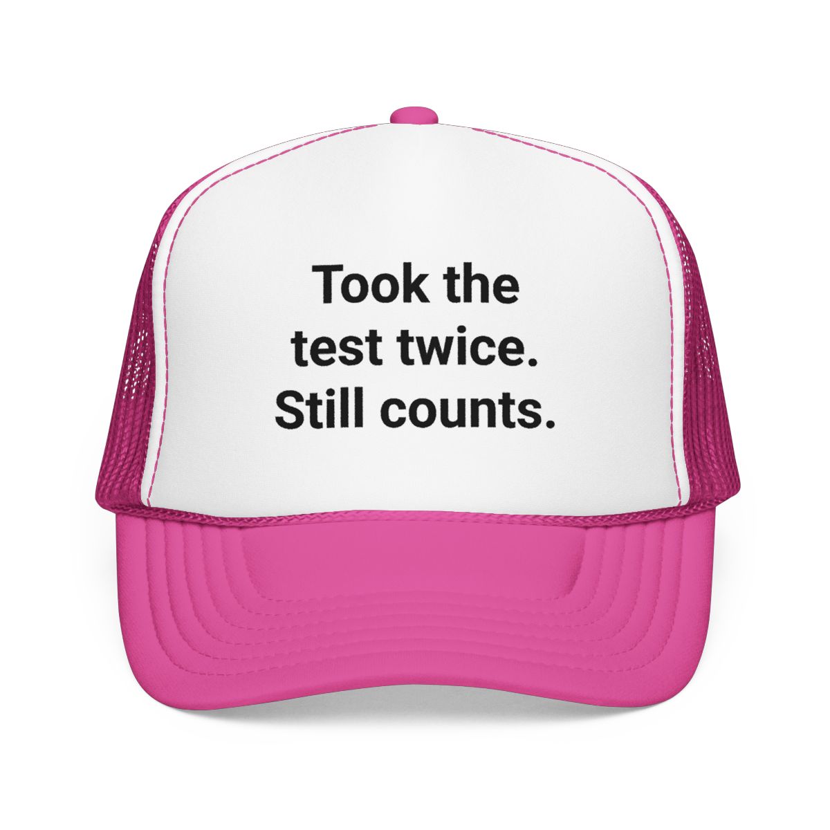 Took the Test Twice. Still Counts. - Trucker Hat for New Drivers