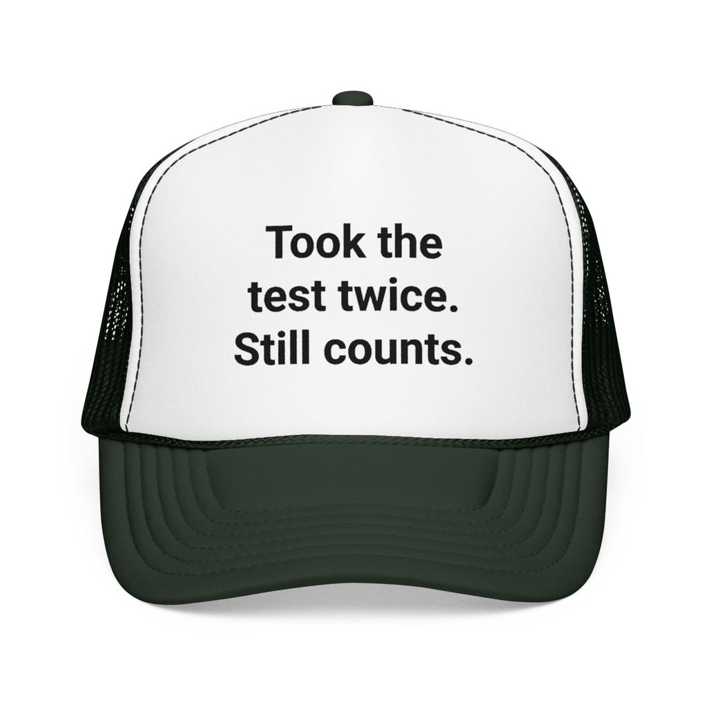 Took the Test Twice. Still Counts. - Trucker Hat for New Drivers