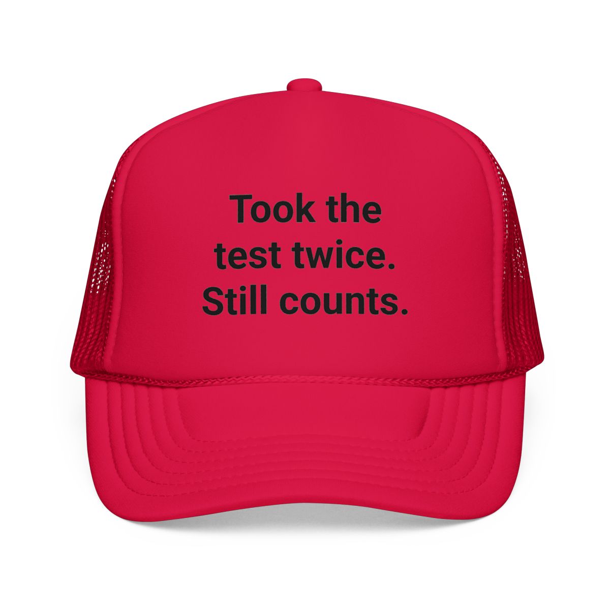 Took the Test Twice. Still Counts. - Trucker Hat for New Drivers