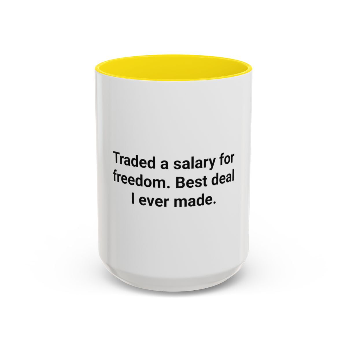 Traded a Salary for Freedom - Accent Mug for New Freelancers