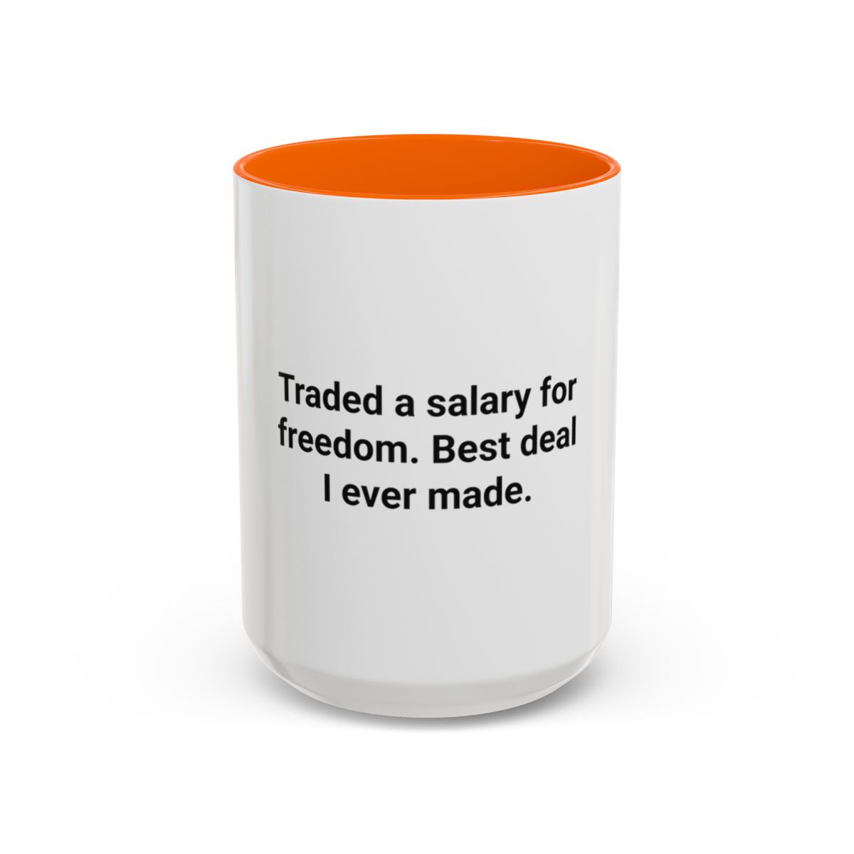 Traded a Salary for Freedom - Accent Mug for New Freelancers