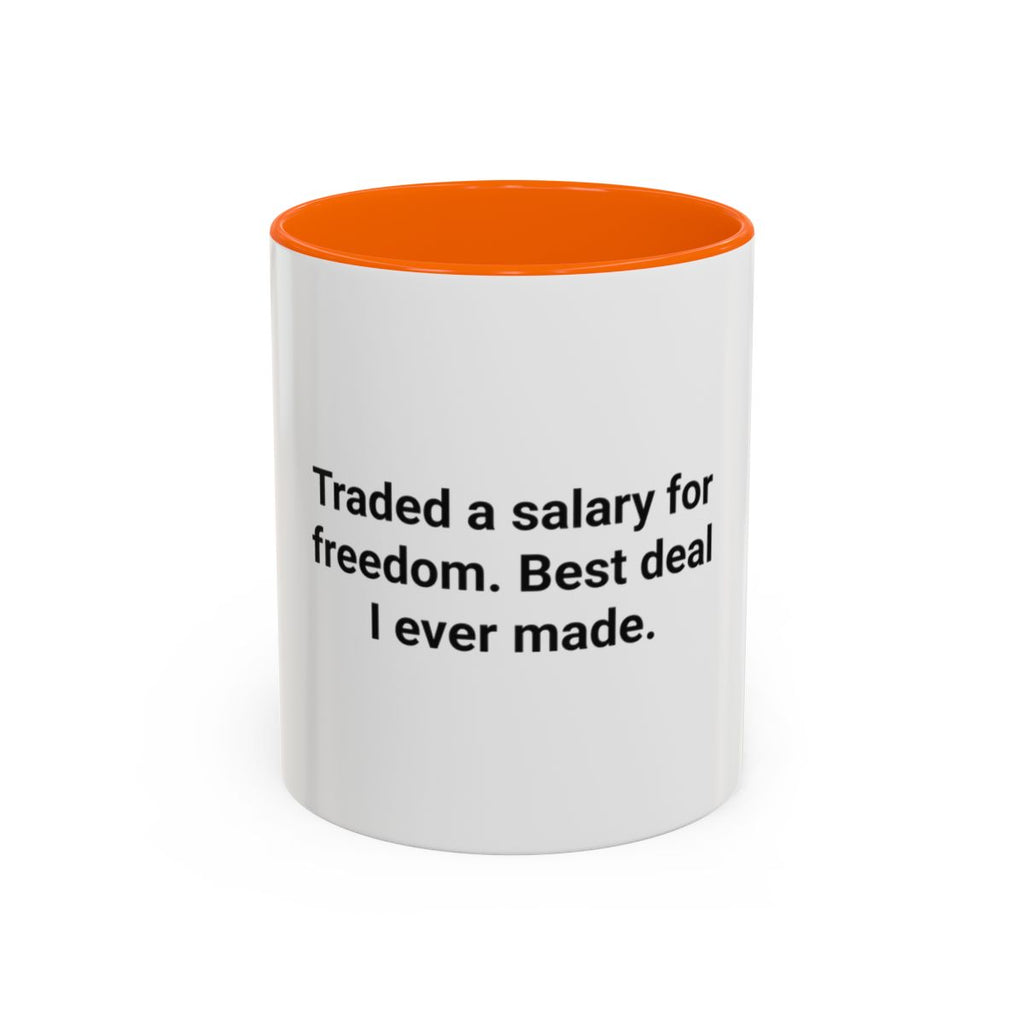 Traded a Salary for Freedom - Accent Mug for New Freelancers