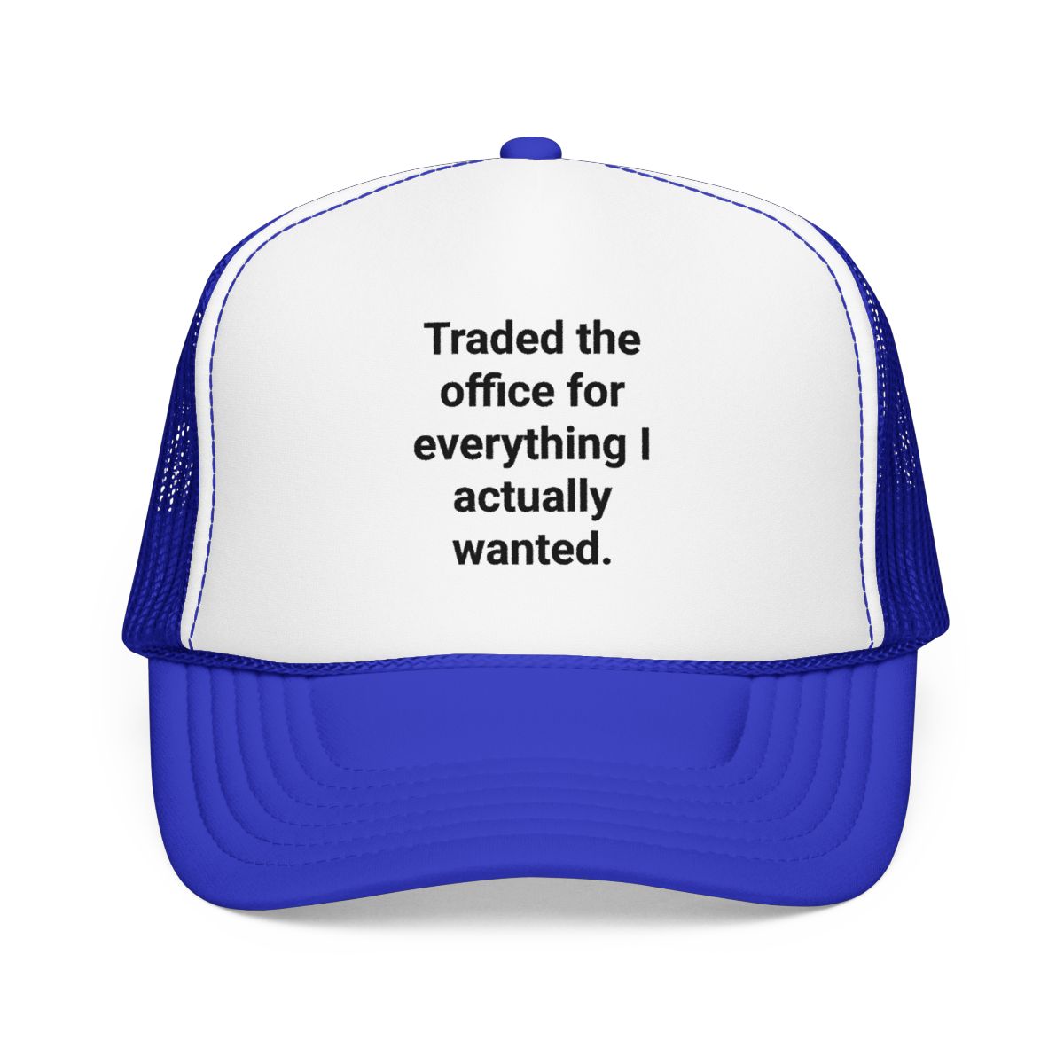 Traded the Office for Everything I Actually Wanted - Trucker Hat for New Freelancers