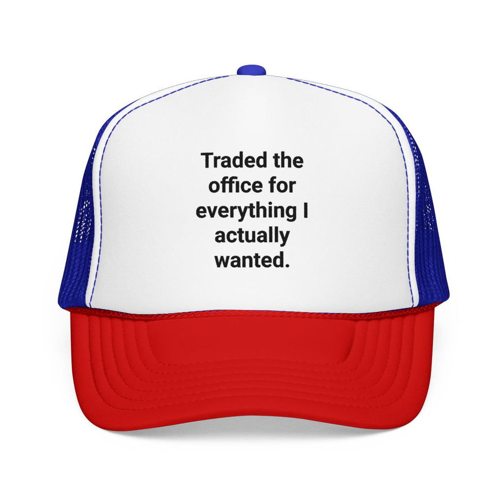 Traded the Office for Everything I Actually Wanted - Trucker Hat for New Freelancers