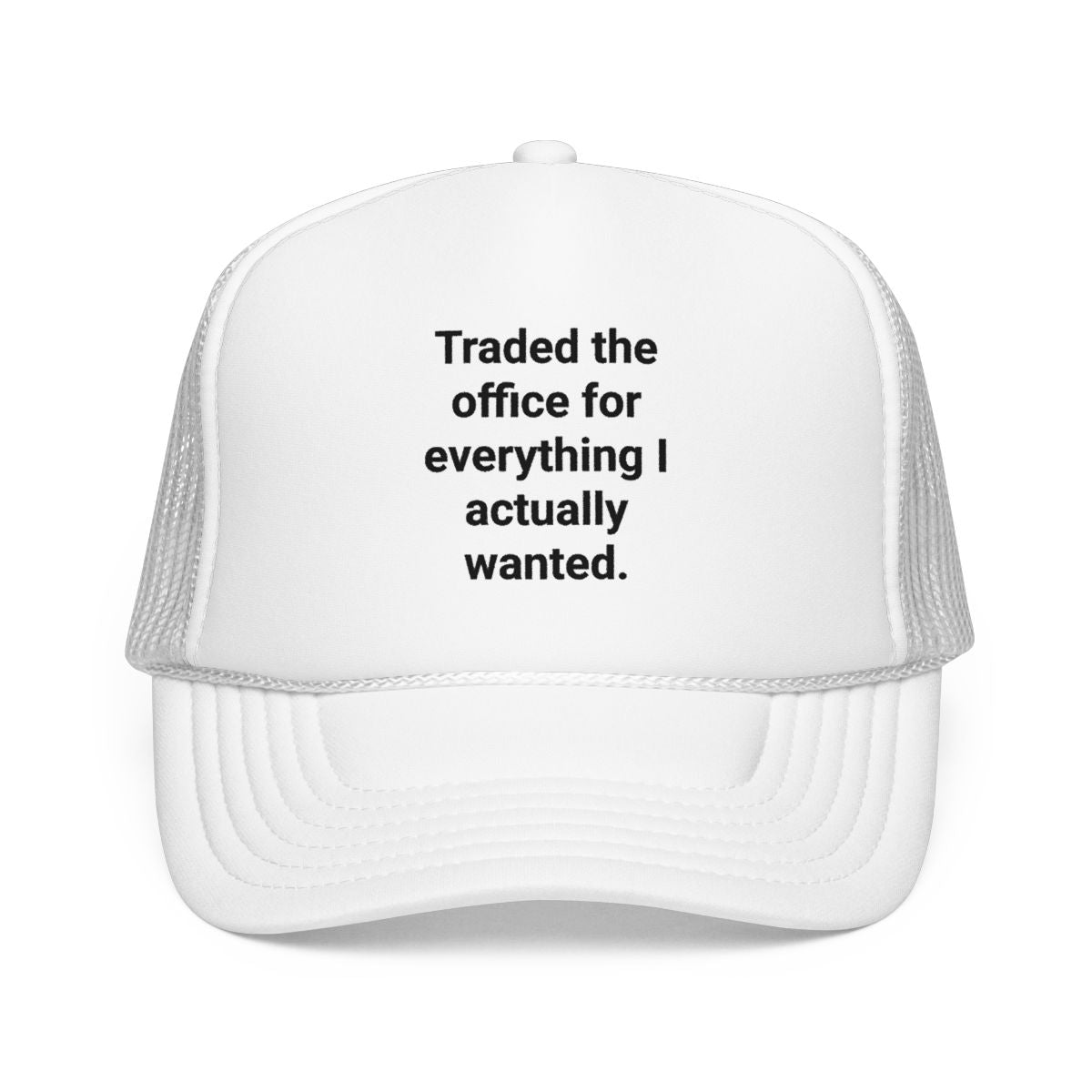 Traded the Office for Everything I Actually Wanted - Trucker Hat for New Freelancers