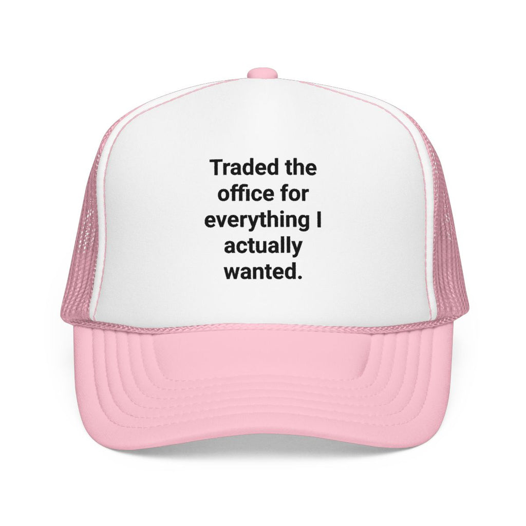 Traded the Office for Everything I Actually Wanted - Trucker Hat for New Freelancers