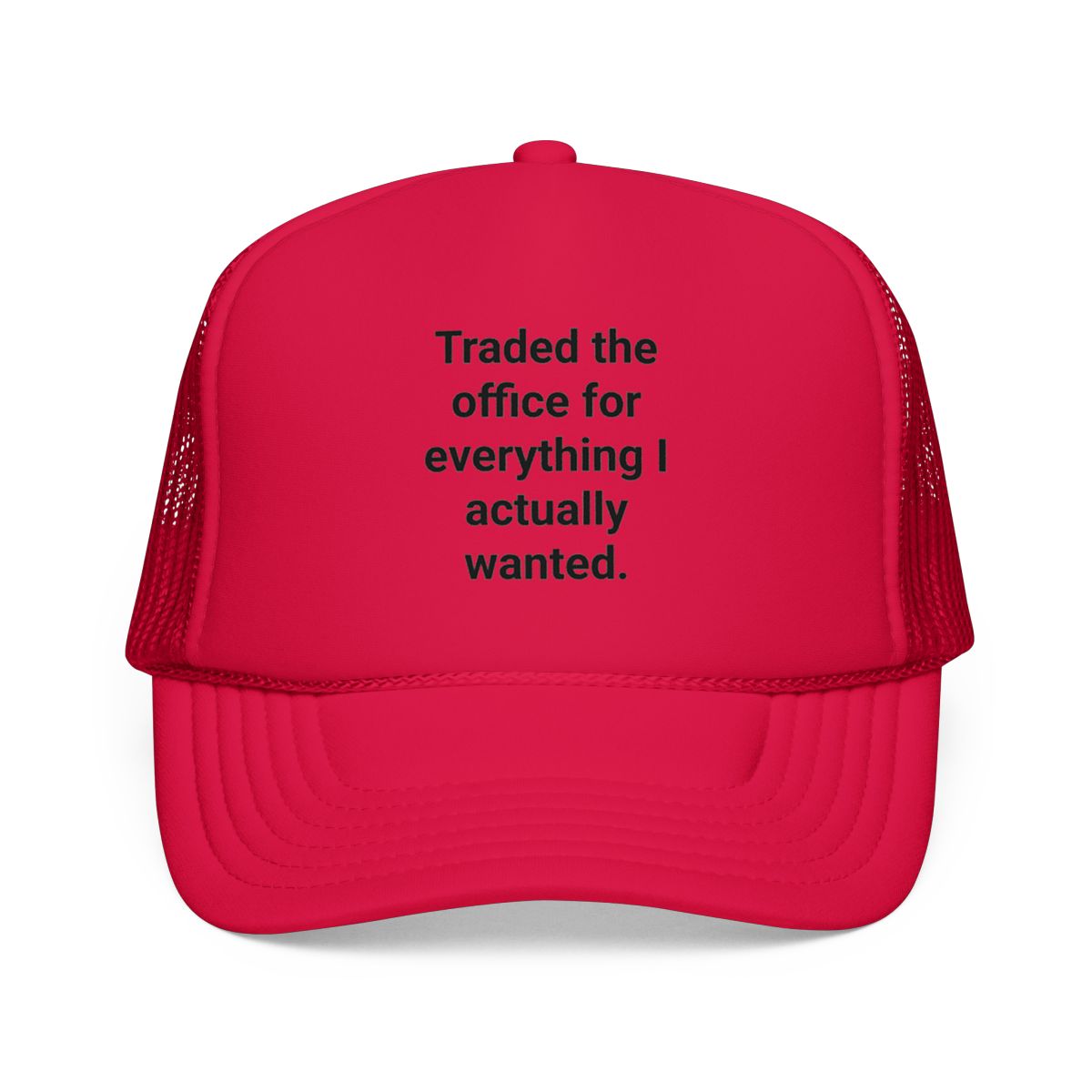 Traded the Office for Everything I Actually Wanted - Trucker Hat for New Freelancers